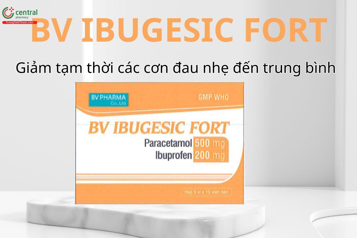 Thuốc BV Ibugesic Fort 200/500 giảm đau từ nhẹ đến trung bình