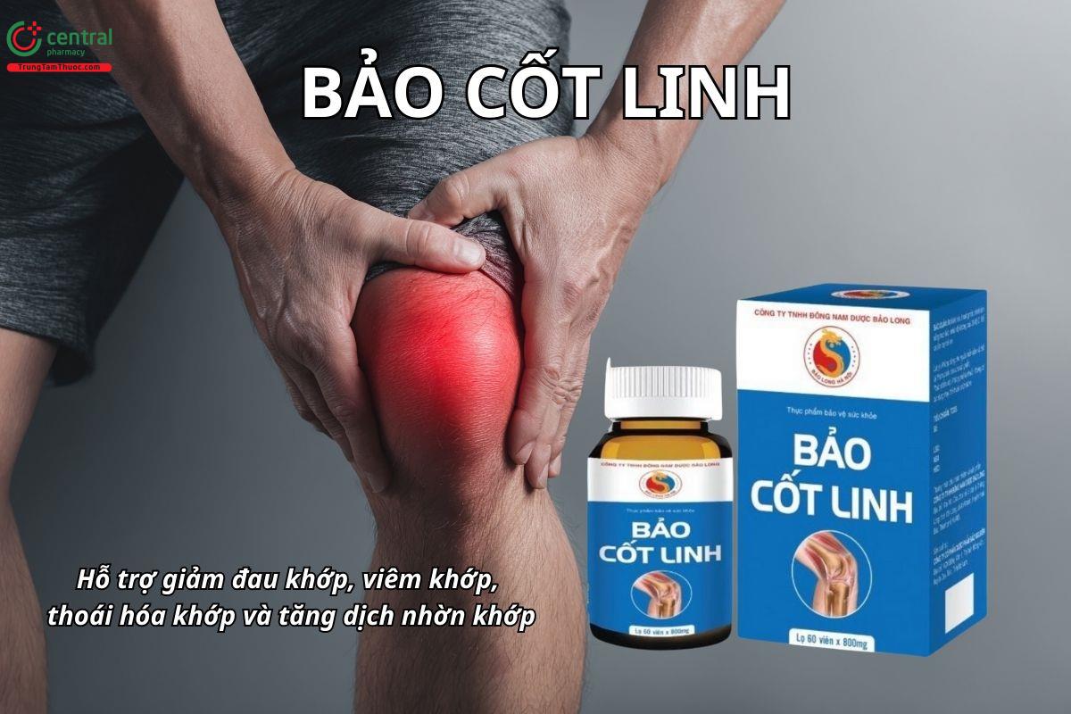 Bảo Cốt Linh hỗ trợ giảm đau khớp, viêm khớp, thoái hóa khớp và tăng dịch nhờn khớp