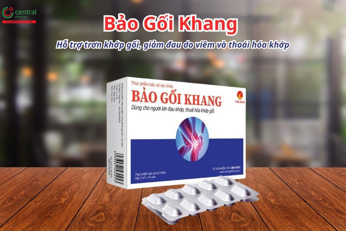 Bảo Gối Khang hỗ trợ trơn khớp gối, giảm đau do viêm và thoái hóa khớp