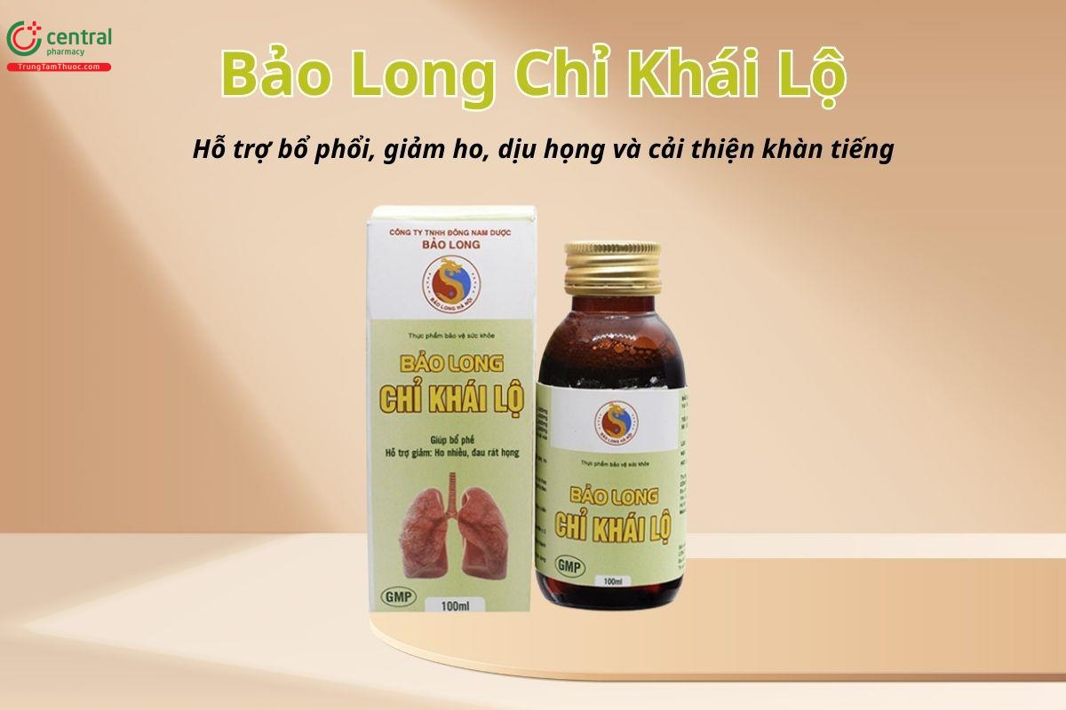 Bảo Long Chỉ Khái Lộ hỗ trợ bổ phổi, giảm ho, dịu họng và cải thiện khàn tiếng