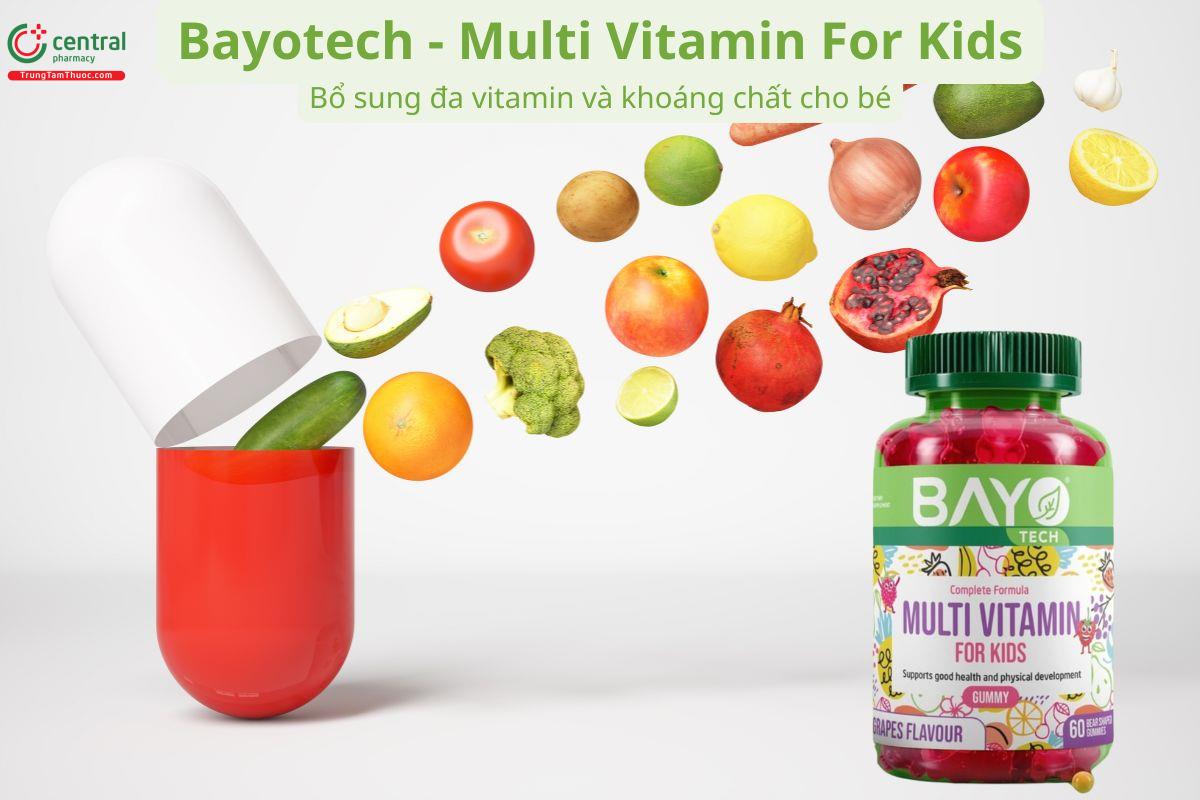 Bayotech - Multi Vitamin For Kids hỗ trợ tăng cường sức khỏe cho trẻ