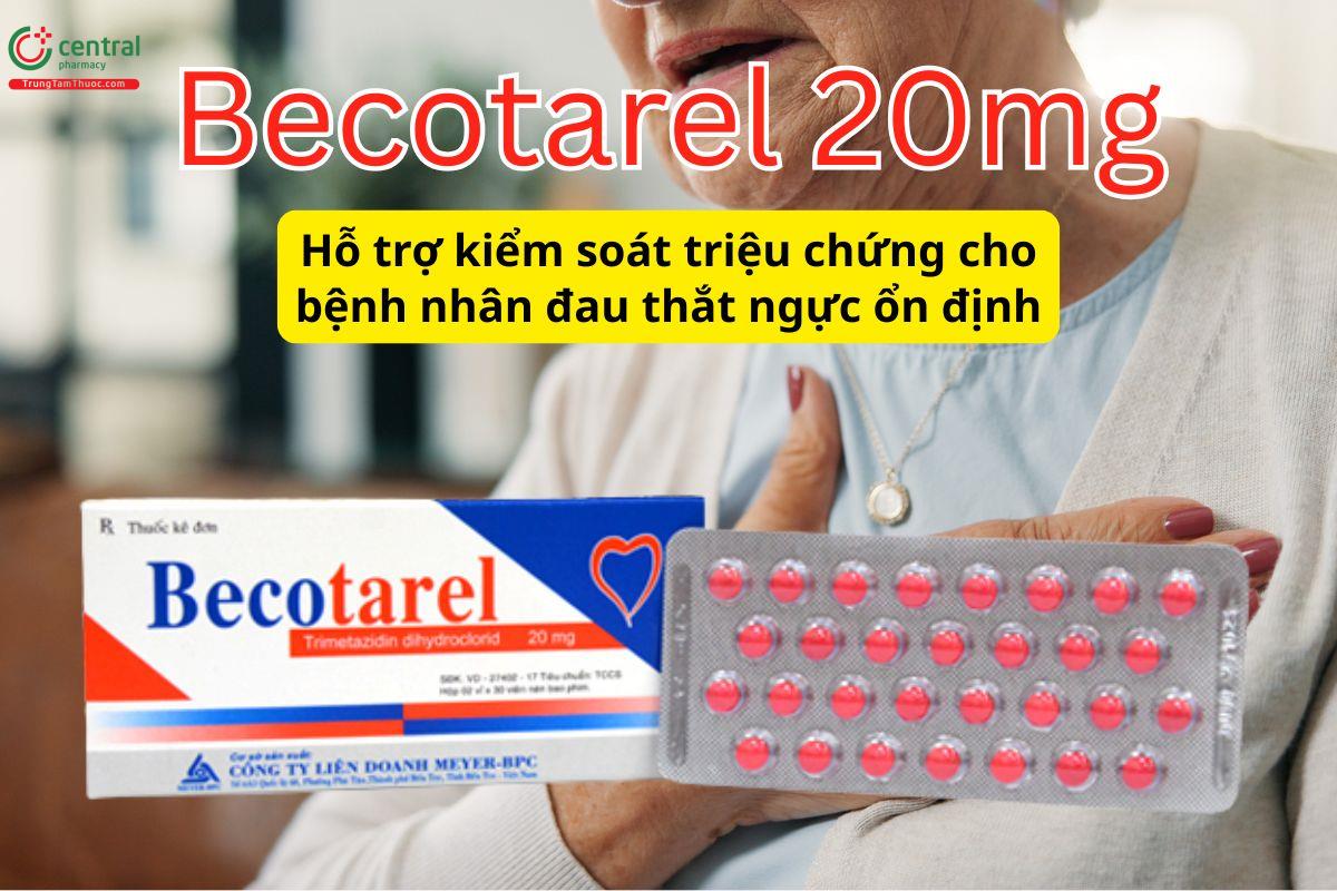 Becotarel 20mg được sử dụng trong điều trị đau thắt ngực