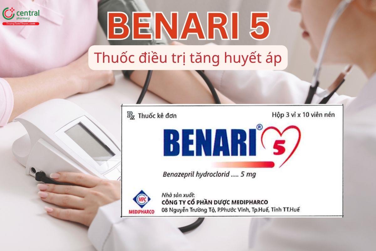 Benari 5 được chỉ định trong điều trị tăng huyết áp