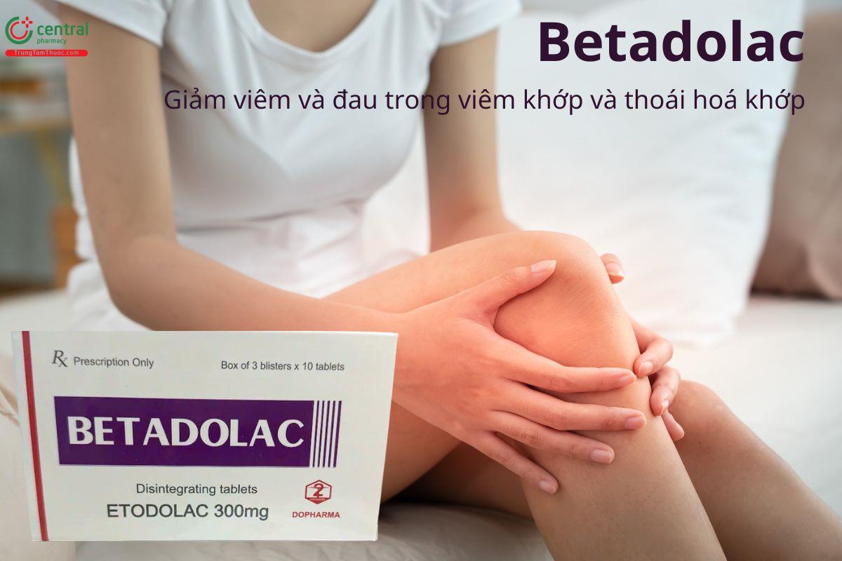 Betadolac điều trị đau và chống viêm trong bệnh xương khớp