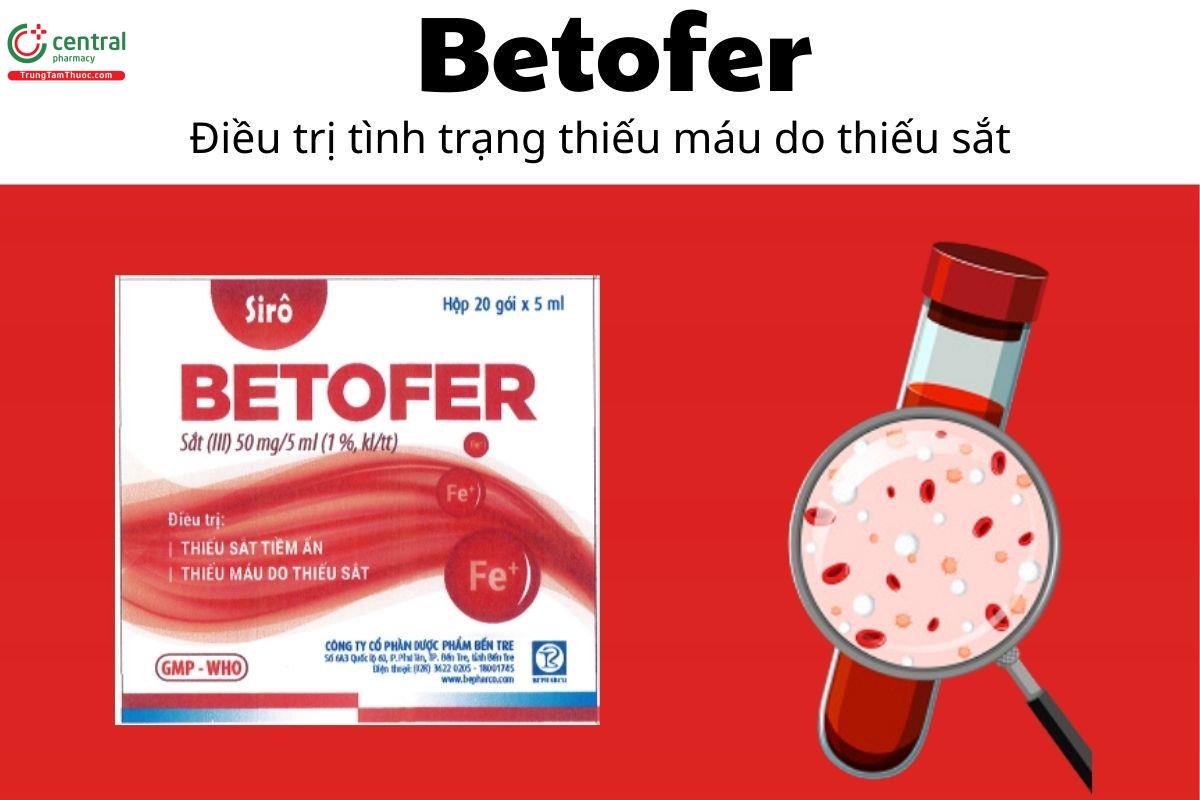 Thuốc Betofer 50mg/5ml - Điều trị tình trạng thiếu máu do thiếu sắt