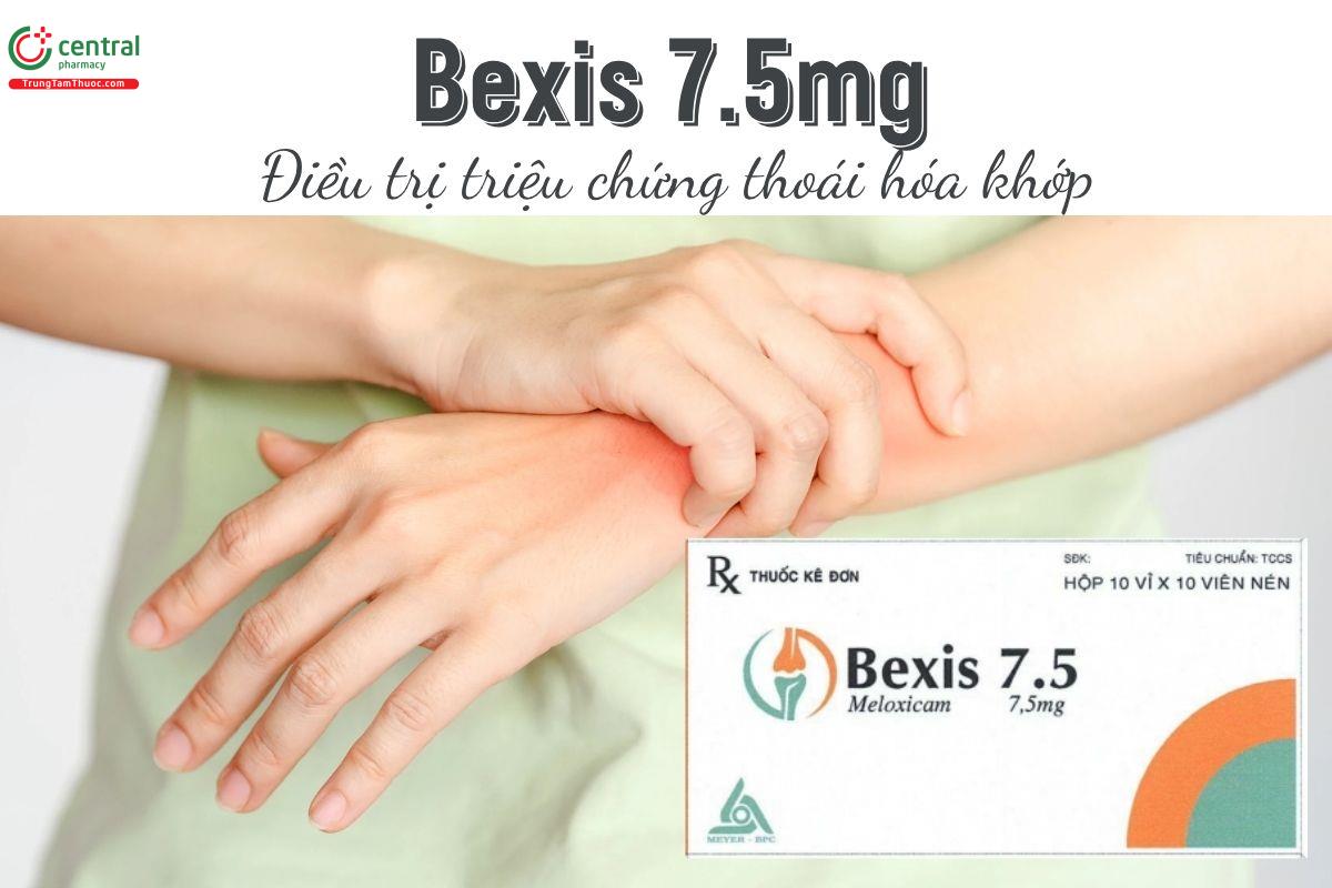 Thuốc Bexis 7.5mg - Điều trị triệu chứng thoái hóa khớp