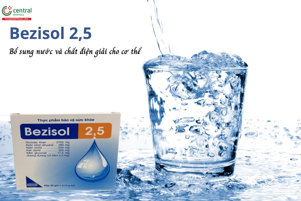 Bezisol 2,5 -  Bổ sung nước và chất điện giải cho cơ thể