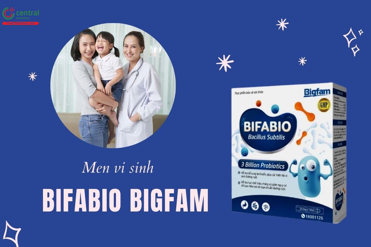 Bifabio Bigfam bổ sung lợi khuẩn, cải thiện hệ vi sinh đường ruột