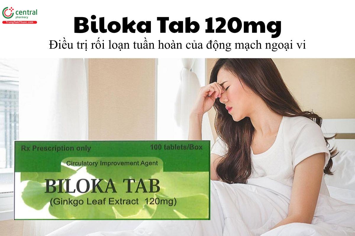 Thuốc Biloka Tab 120mg - Điều trị rối loạn tuần hoàn của động mạch ngoại vi