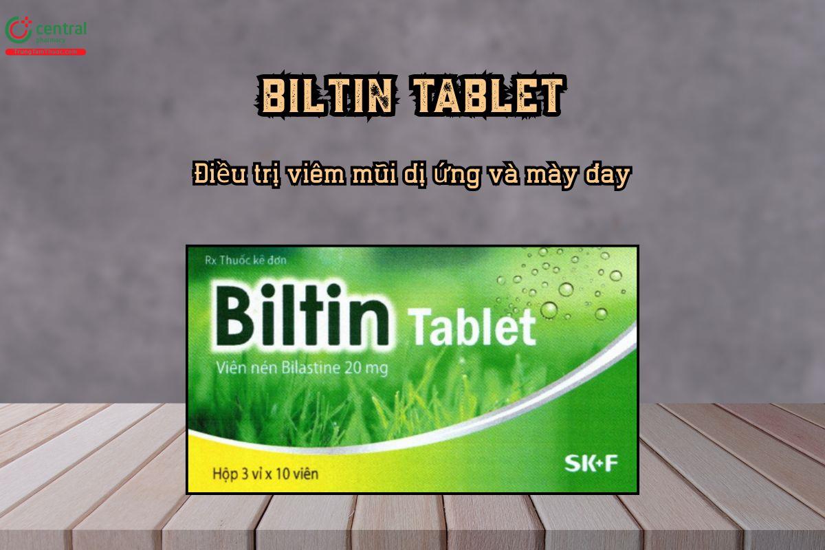 Điều trị viêm mũi dị ứng và mày đay bằng thuốc Biltin Tablet