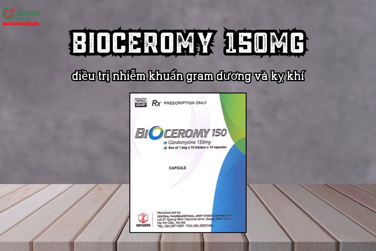 Thuốc Bioceromy 150mg điều trị nhiễm khuẩn gram dương và kỵ khí