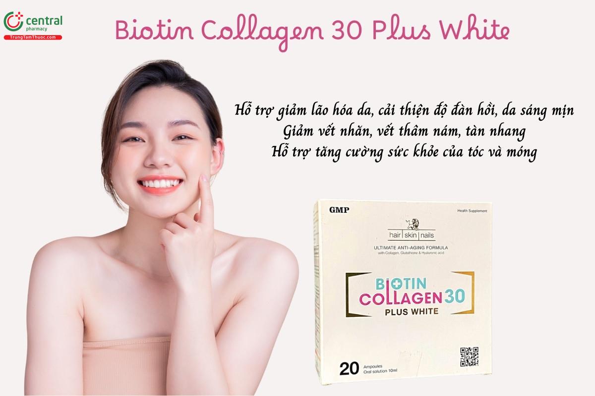 Biotin Collagen 30 Plus White hỗ trợ giảm quá trình lão hóa da, cải thiện độ đàn hồi, da sáng mịn, hỗ trợ tăng cường sức khỏe của tóc và móng, giảm vết nhăn