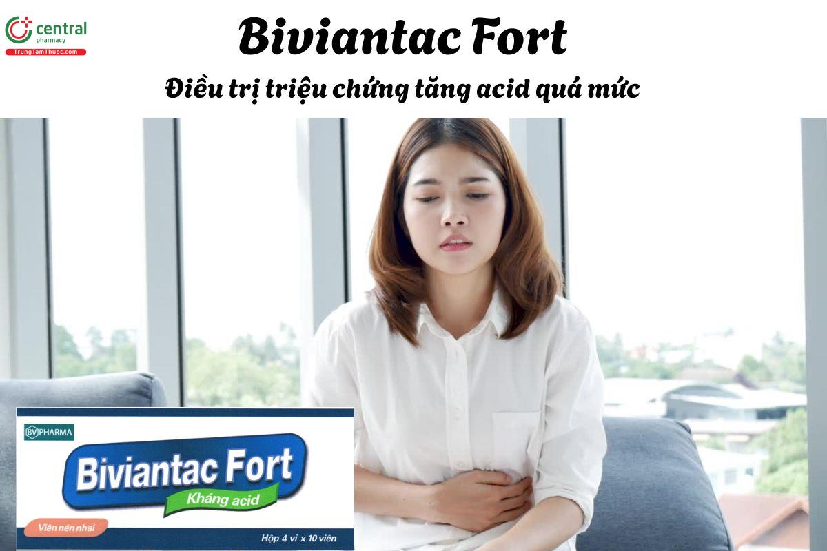 Thuốc Biviantac Fort - Điều trị triệu chứng do tăng tiết acid dịch vị, khó tiêu