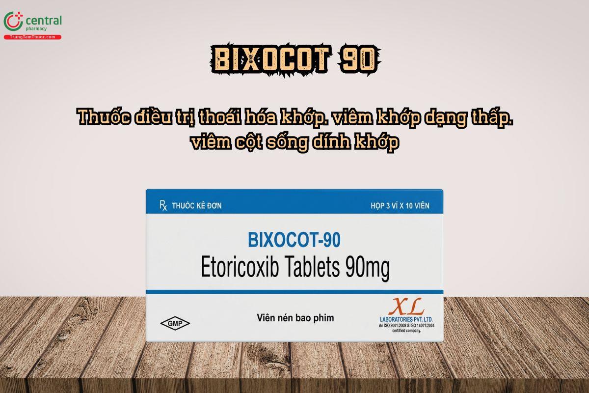 Thuốc Bixocot 90mg điều trị thoái hóa khớp và viêm khớp dạng thấp