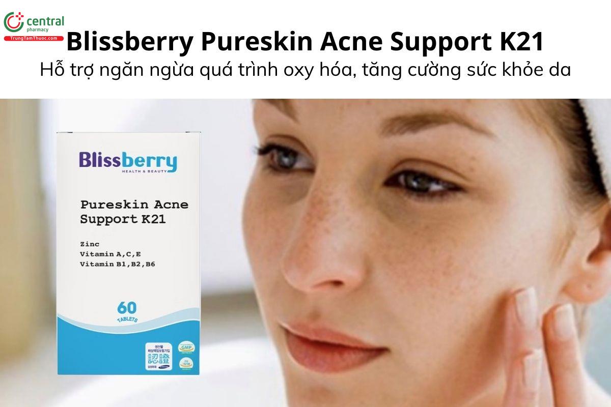 Blissberry Pureskin Acne Support K21 - Hỗ trợ tăng cường sức khỏe làn da