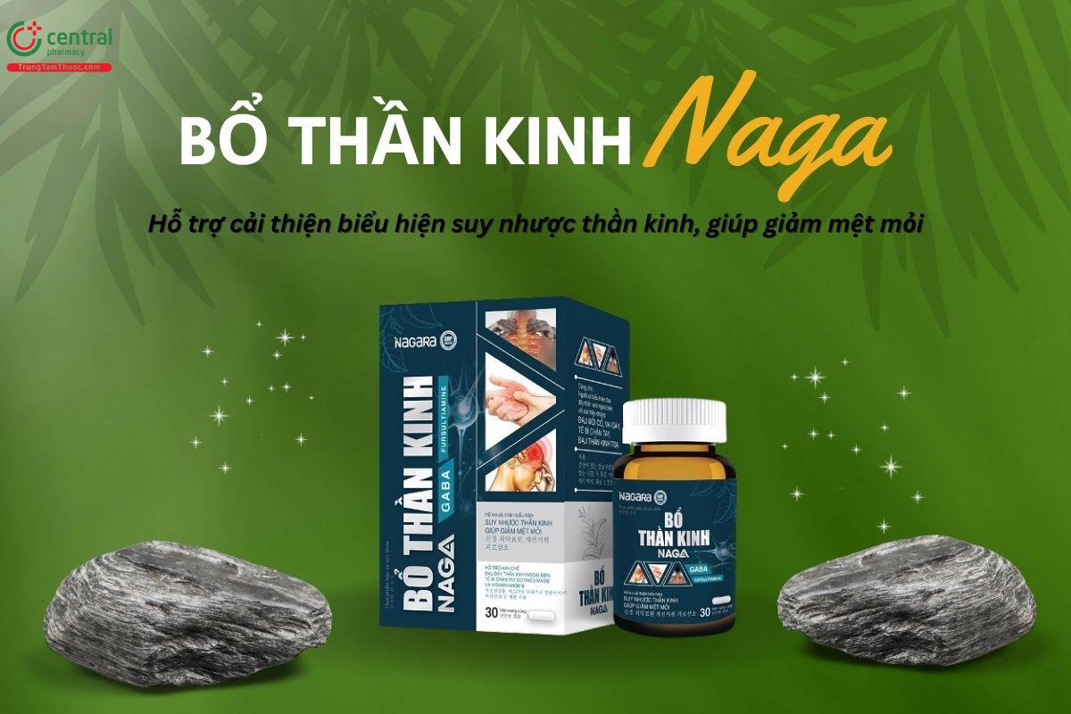 Bổ thần kinh Naga hỗ trợ giảm mệt mỏi, chống suy nhược thần kinh