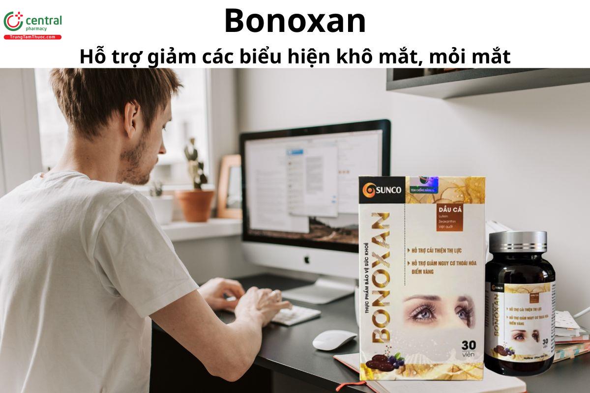 Bonoxan - Bổ sung dưỡng chất giúp giảm tình trạng mỏi, khô, mờ mắt