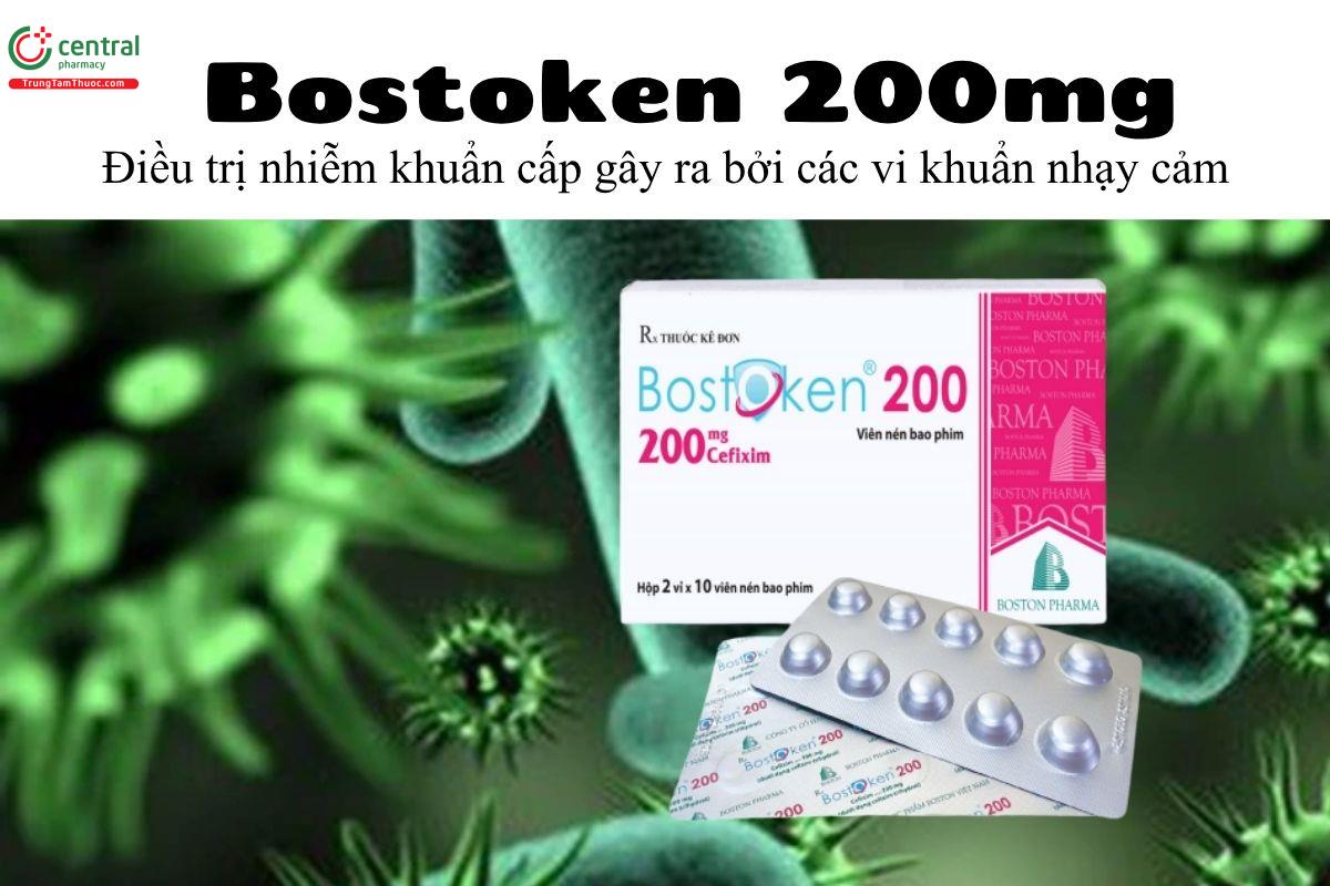 Thuốc Bostoken 200mg - Điều trị nhiễm khuẩn cấp gây ra bởi các vi khuẩn nhạy cảm