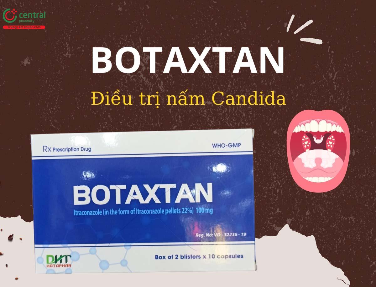 Thuốc Botaxtan 100mg - Điều trị nhiễm nấm vùng miệng, họng, âm đạo