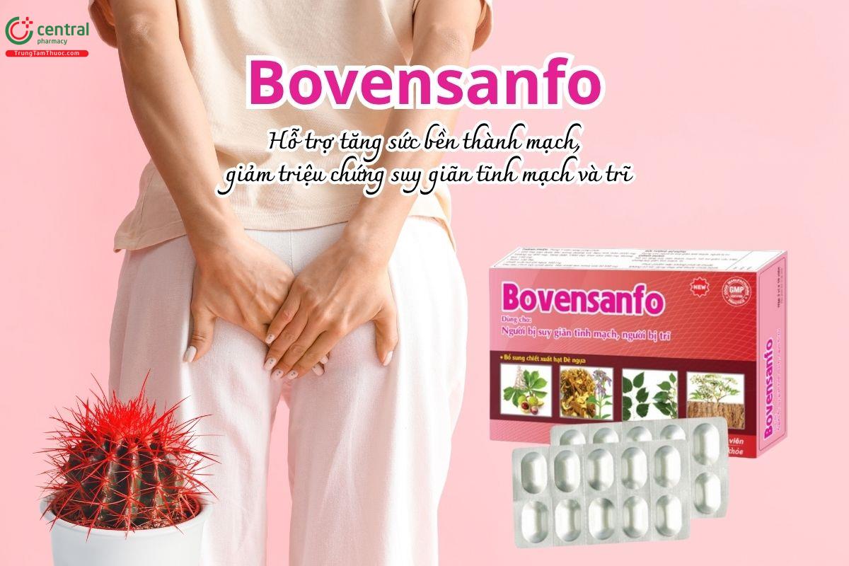 Bovensanfo hỗ trợ tăng sức bền thành mạch, giảm triệu chứng suy giãn tĩnh mạch và trĩ