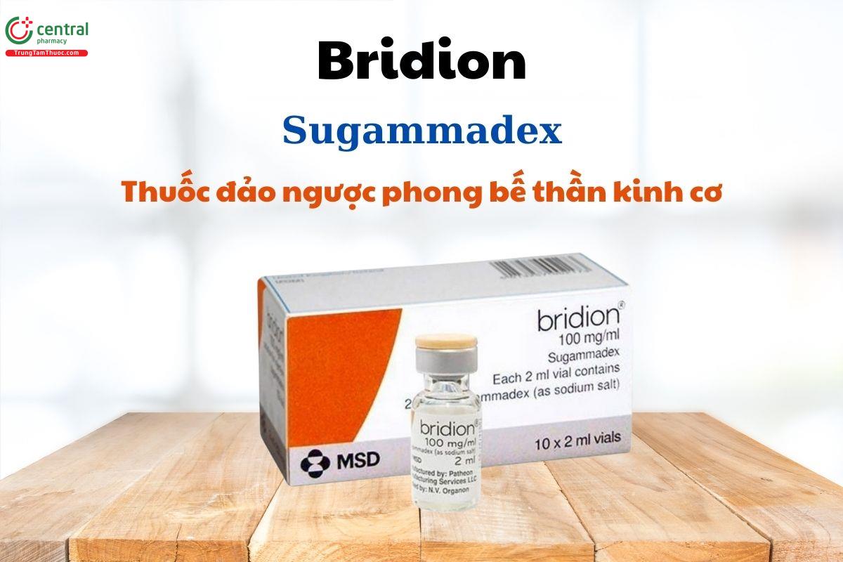 Chỉ định của thuốc Bridion 100mg/ml