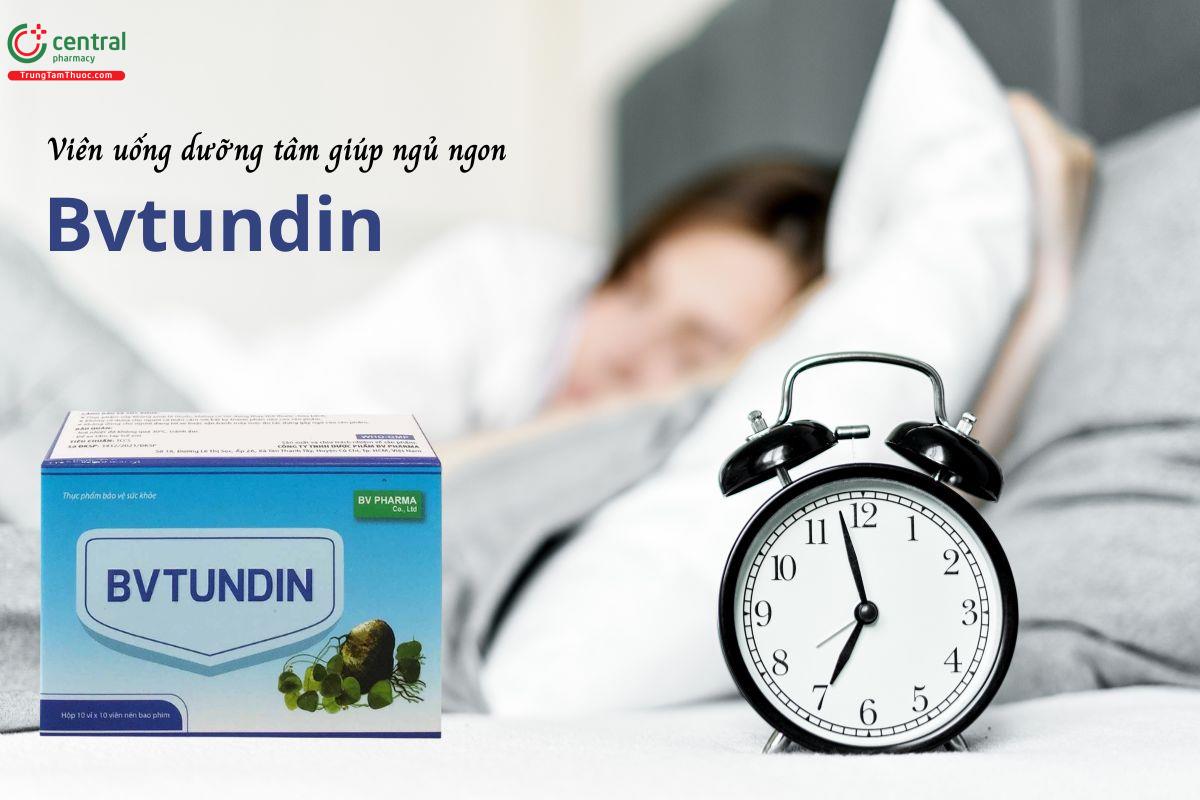 Bvtundin - Hỗ trợ dưỡng tâm, giúp ngủ ngon, cải thiện chất lượng giấc ngủ