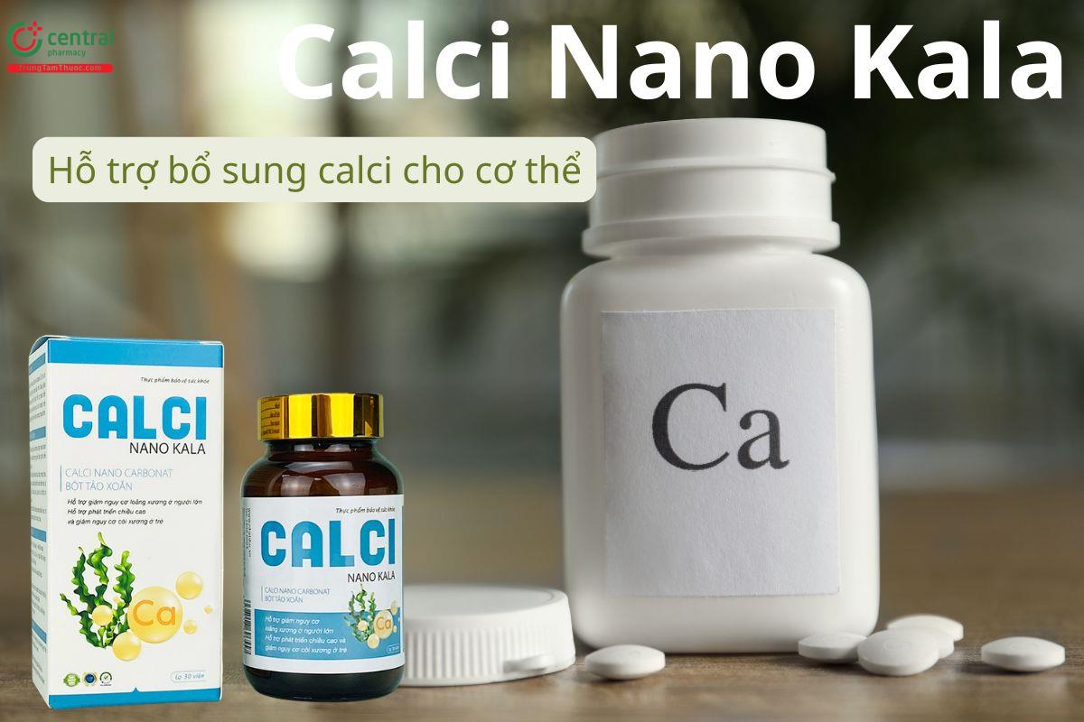 Calci Nano Kala hỗ trợ xương răng chắc khỏe