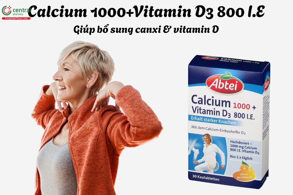 Calcium 1000+Vitamin D3 800 I.E. - Giúp xương khớp chắc khỏe