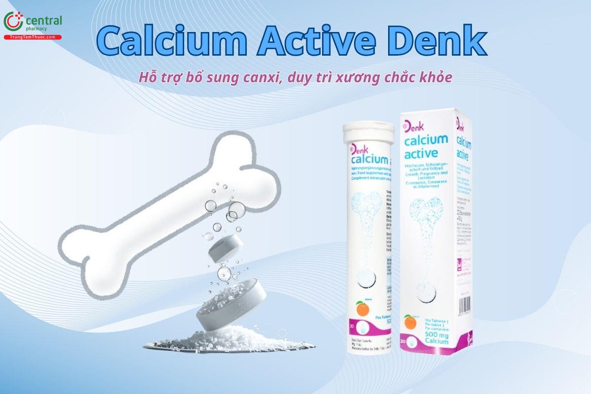 Calcium Active Denk – Hỗ trợ bổ sung canxi, duy trì xương chắc khỏe