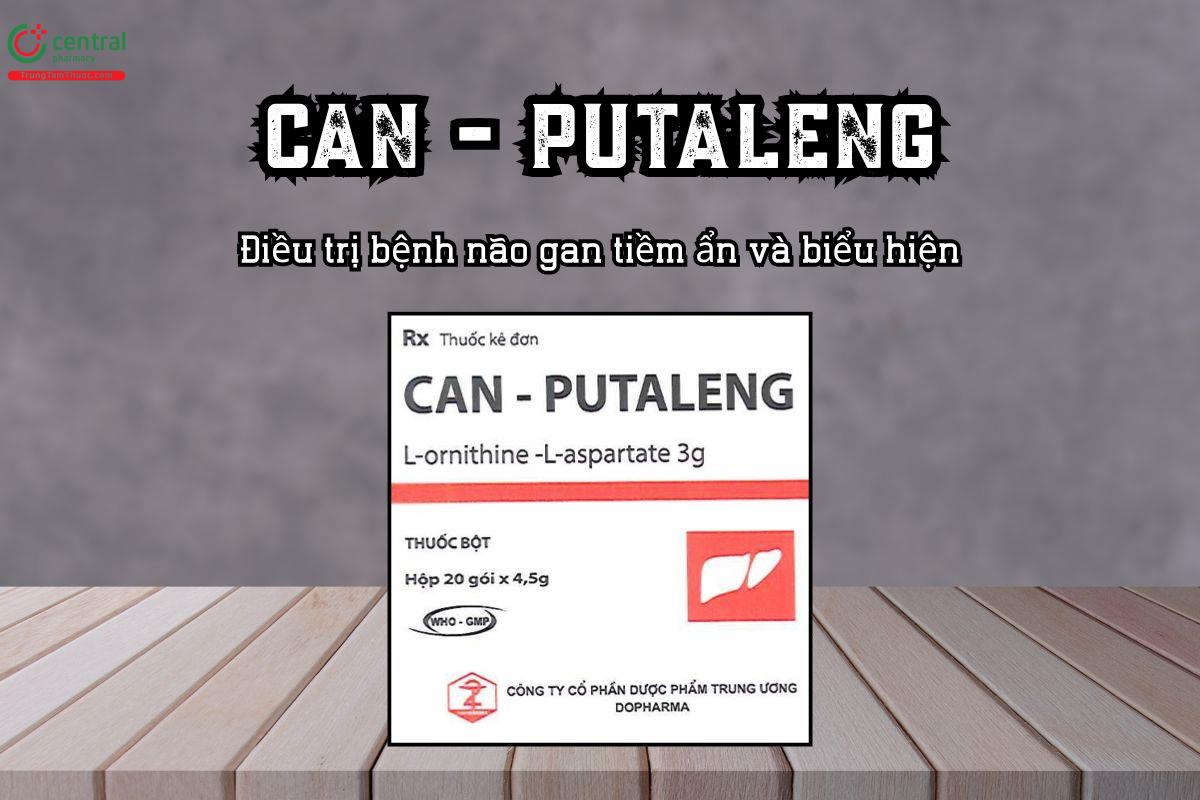 Thuốc Can - Putaleng  – Điều trị bệnh não gan tiềm ẩn và biểu hiện