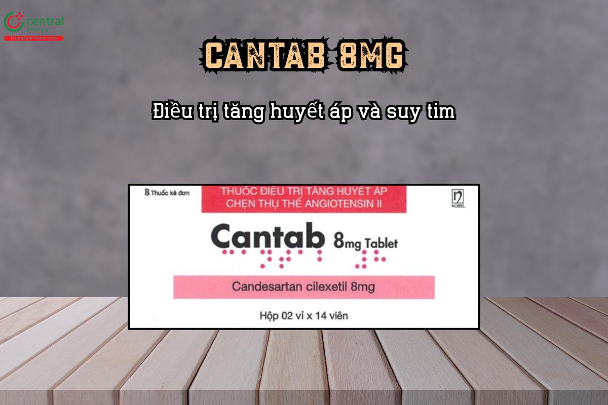 Điều trị tăng huyết áp và suy tim với thuốc Cantab 8mg