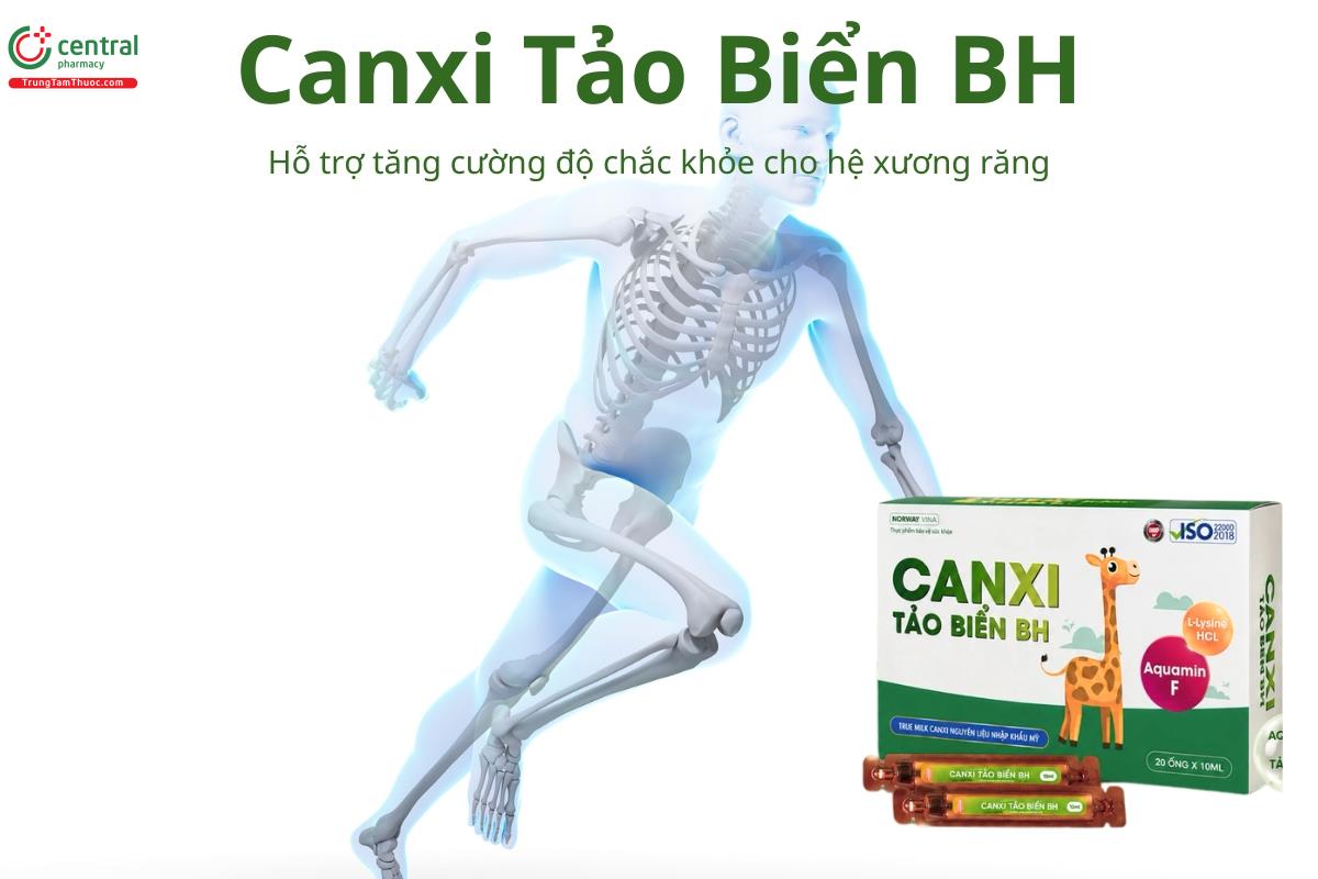 Canxi Tảo Biển BH hỗ trợ tăng cường độ chắc khỏe cho hệ xương răng