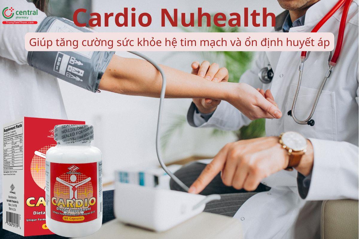 Cardio Nuhealth tăng cường sức khỏe tim mạch, ổn định huyết áp