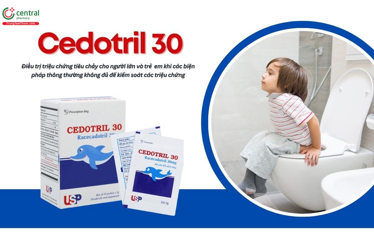 Thuốc Cedotril 30 điều trị triệu chứng tiêu chảy cấp ở trẻ trên 3 tháng tuổi