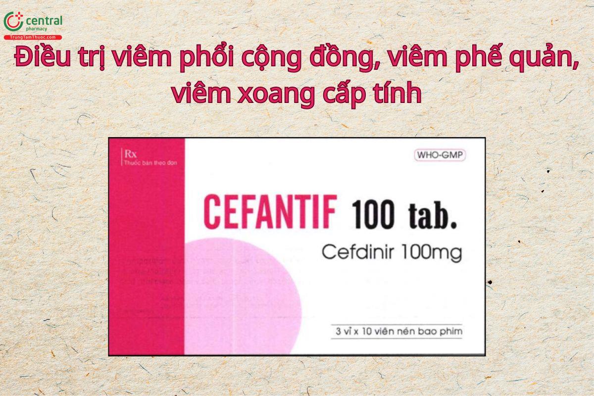 Thuốc Cefantif 100 Tab điều trị viêm họng, nhiễm khuẩn da và cấu trúc da