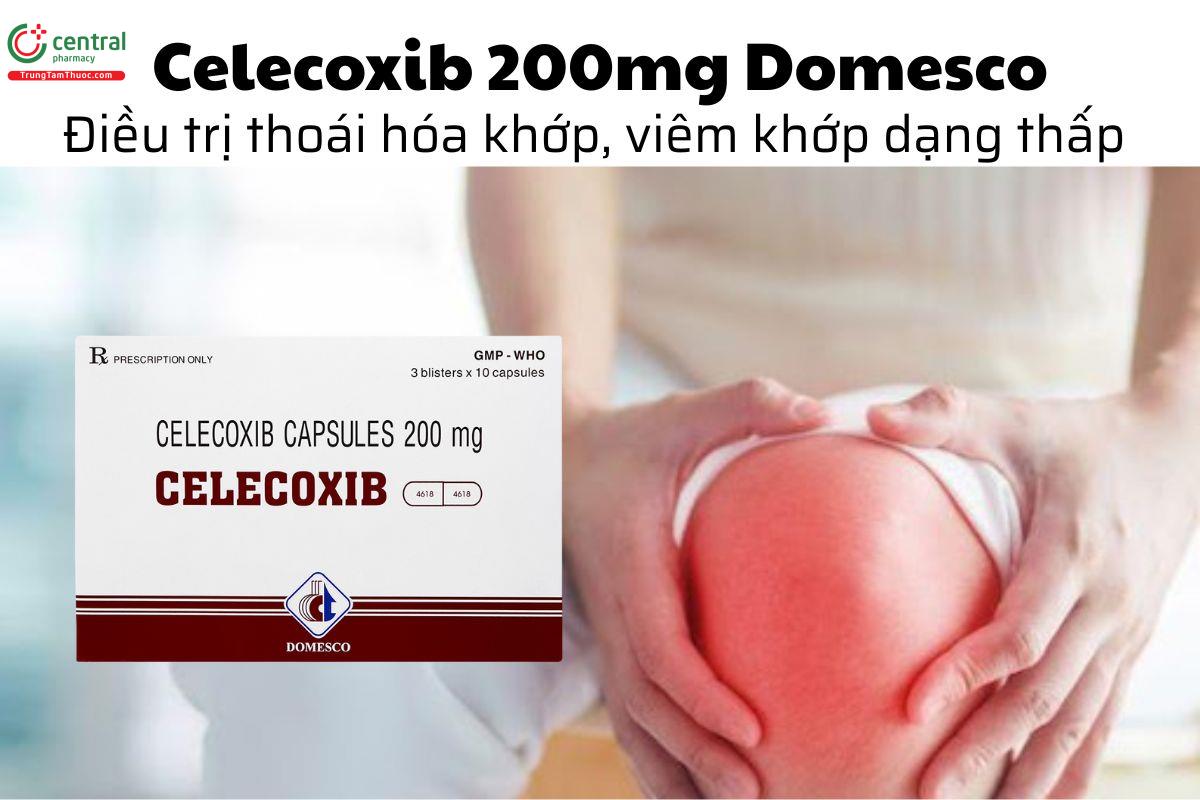 Thuốc Celecoxib 200mg Domesco điều trị thoái hóa khớp, viêm khớp dạng thấp 