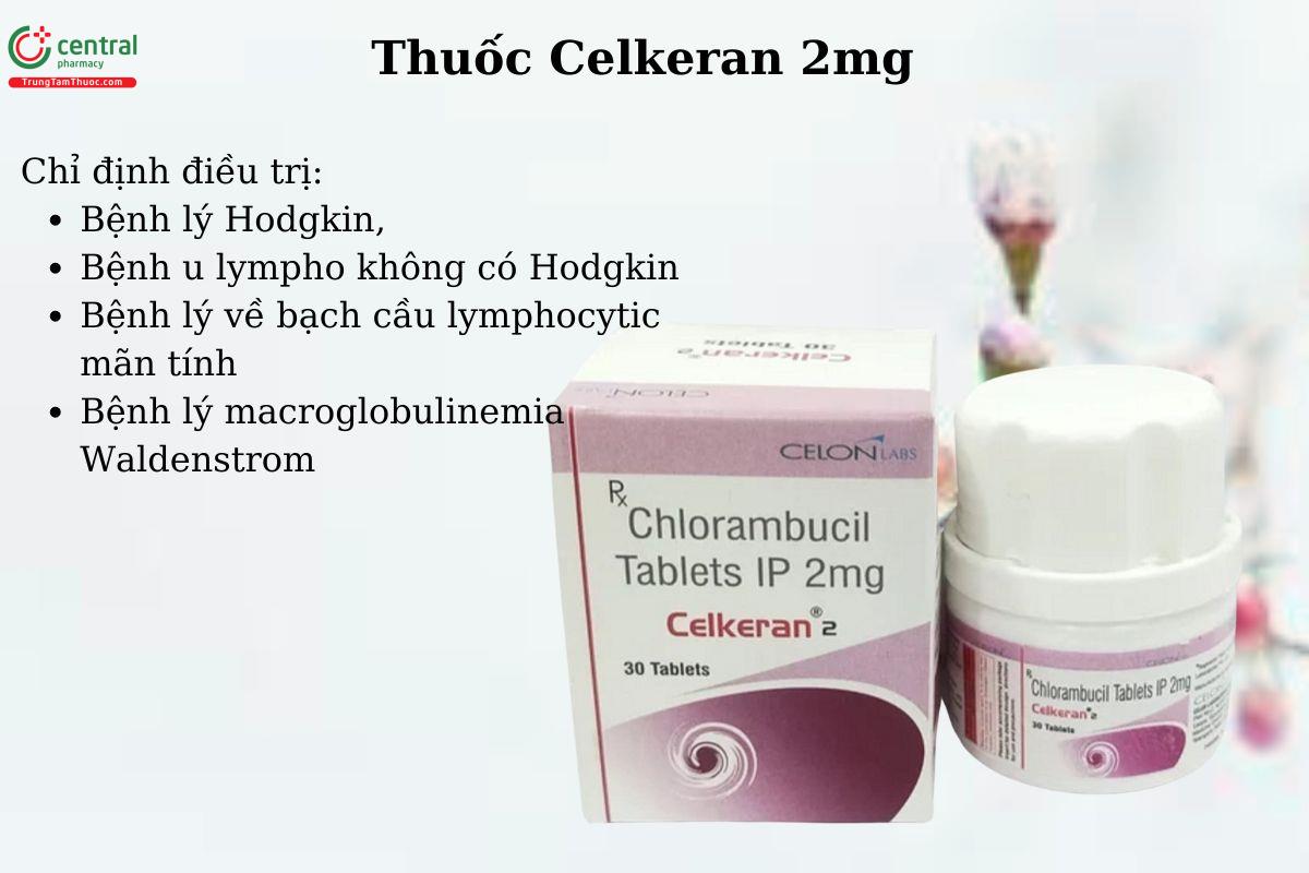 Chỉ định của thuốc Celkeran 2mg