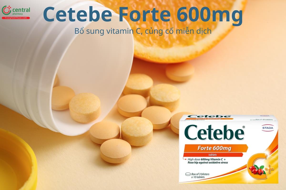 Cetebe Forte 600mg giúp bổ sung vitamin C, hỗ trợ củng cố miễn dịch