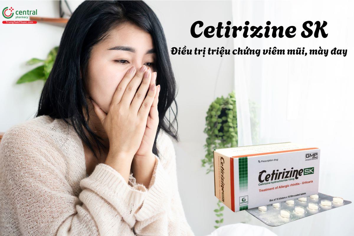 Thuốc Cetirizine SK 10mg - Giảm triệu chứng viêm mũi dị ứng