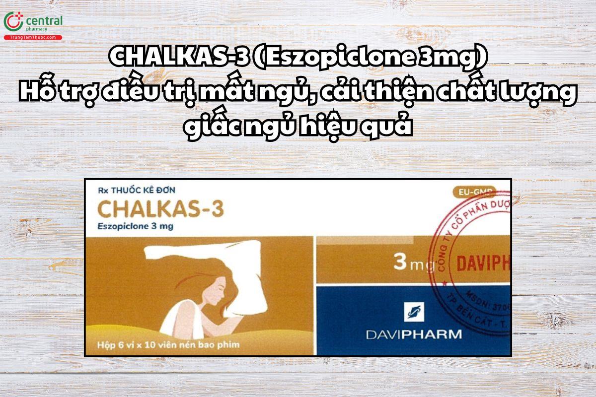 Thuốc Chalkas 3mg điều trị mất ngủ, cải thiện chất lượng giấc ngủ