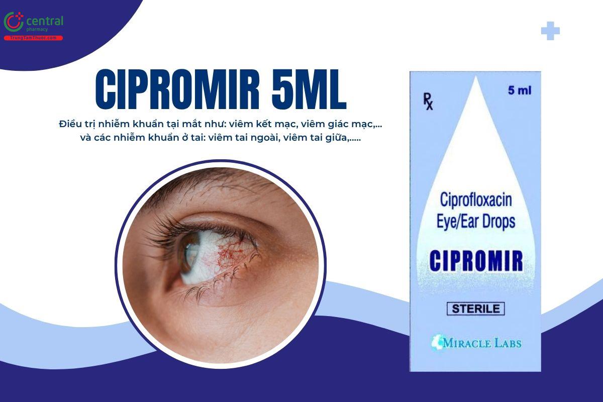 Cipromir 5ml là thuốc gì? Có tác dụng gì?