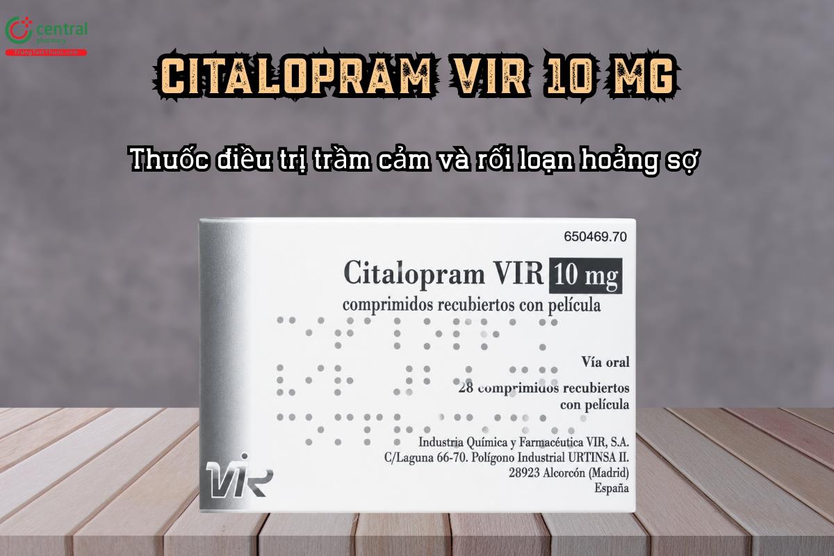 Thuốc điều trị trầm cảm và rối loạn hoảng sợ Citalopram Vir 10 mg