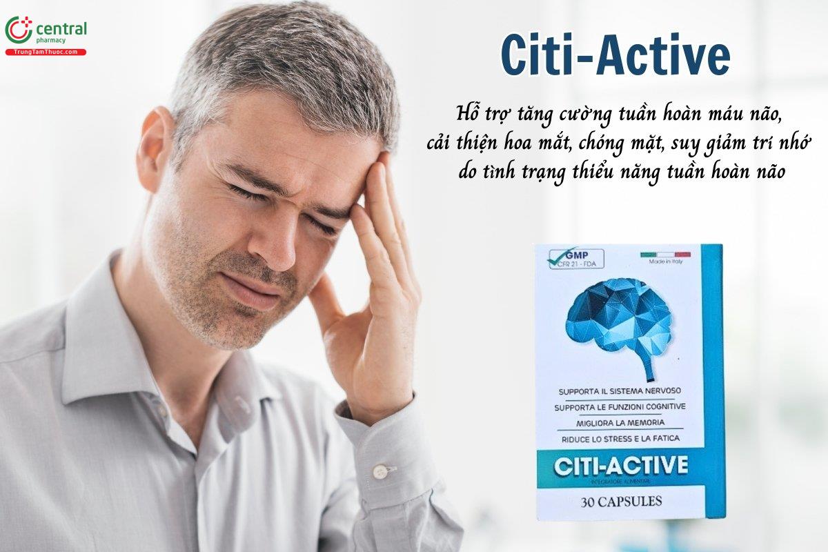 Citi-Active hỗ trợ tăng cường tuần hoàn máu não, góp phần cải thiện các biểu hiện hoa mắt, chóng mặt và suy giảm trí nhớ do tình trạng thiểu năng tuần hoàn não