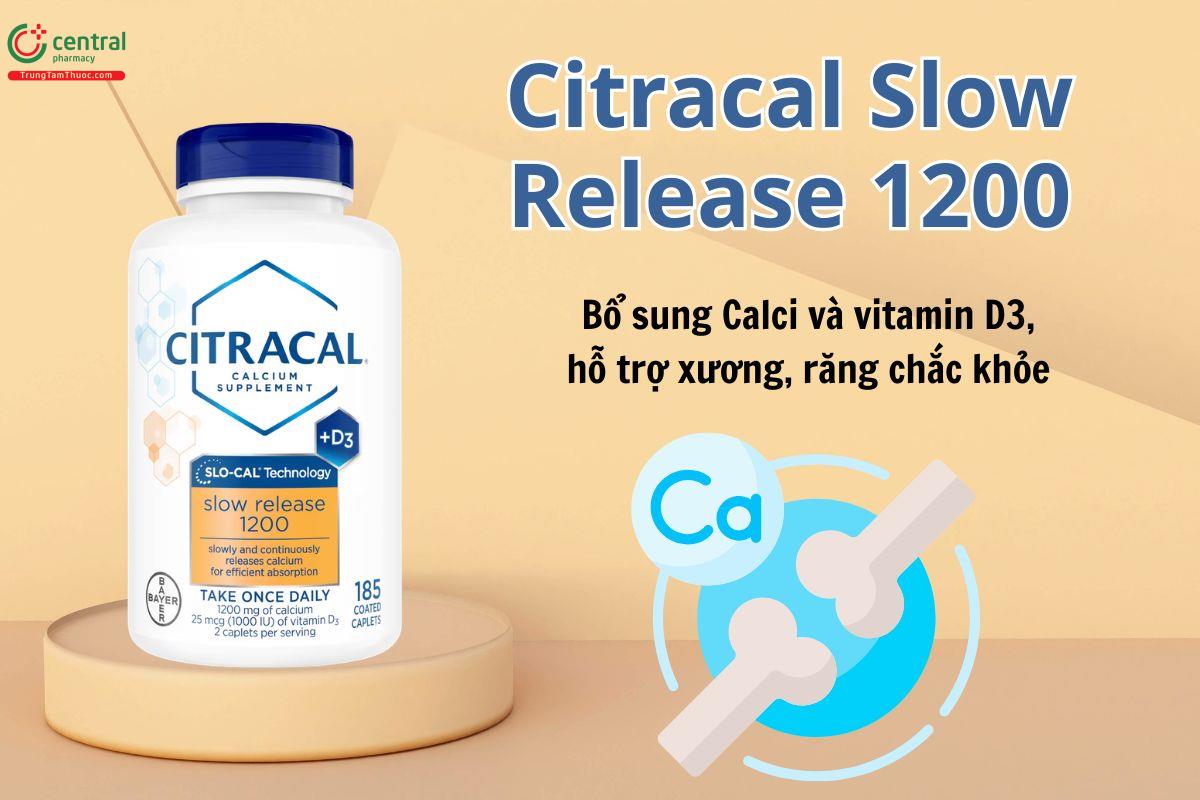 Citracal Slow Release 1200 bổ sung Calci và vitamin D3 cho cơ thể