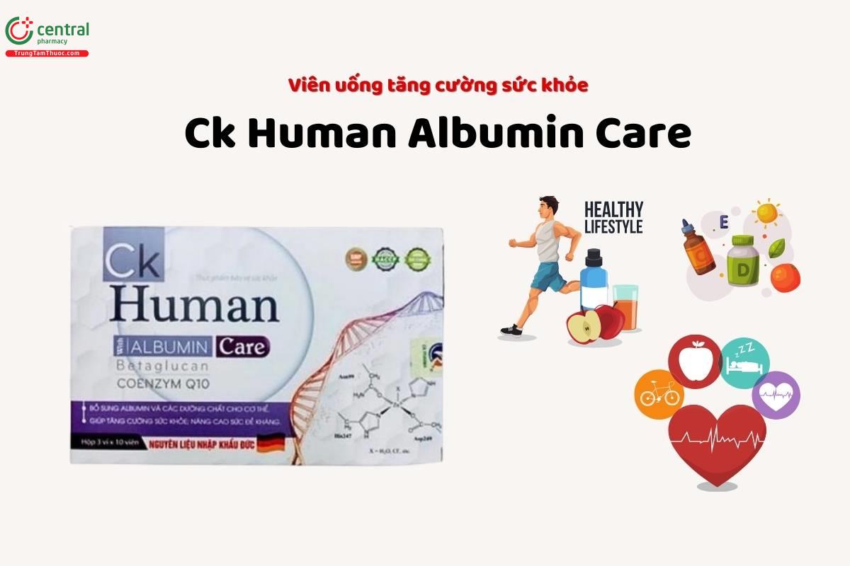 Sản phẩm Ck Human Albumin Care có tốt không?