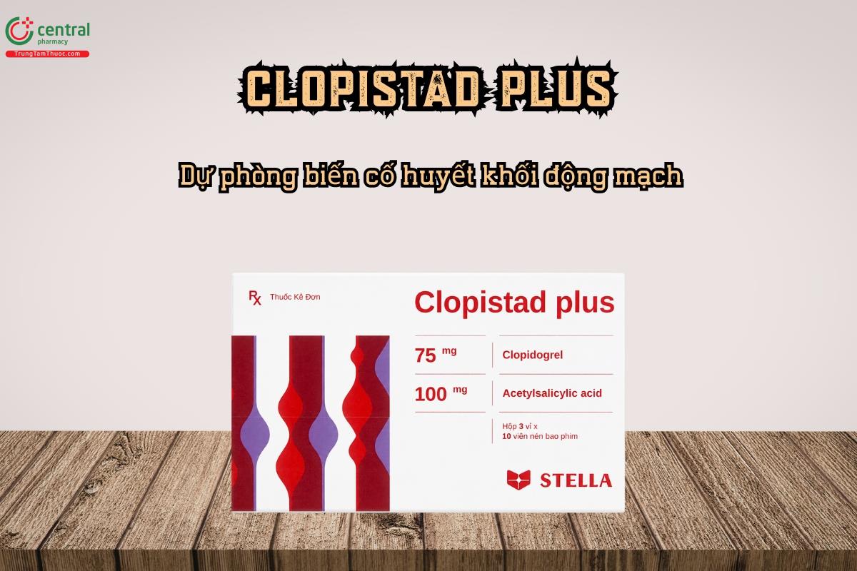 Dự phòng biến cố huyết khối động mạch - Thuốc Clopistad plus