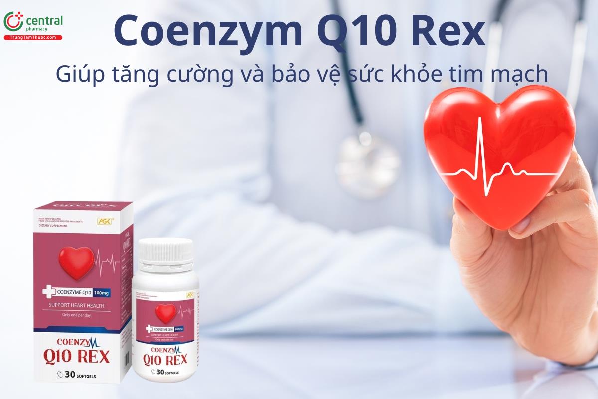 Coenzym Q10 Rex hỗ trợ tăng cường và bảo vệ sức khỏe tim mạch