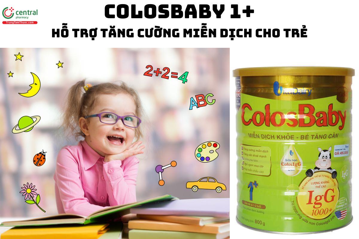 Sữa Colosbaby 1+ 800g - Giúp trẻ phát triển toàn diện và khỏe mạnh