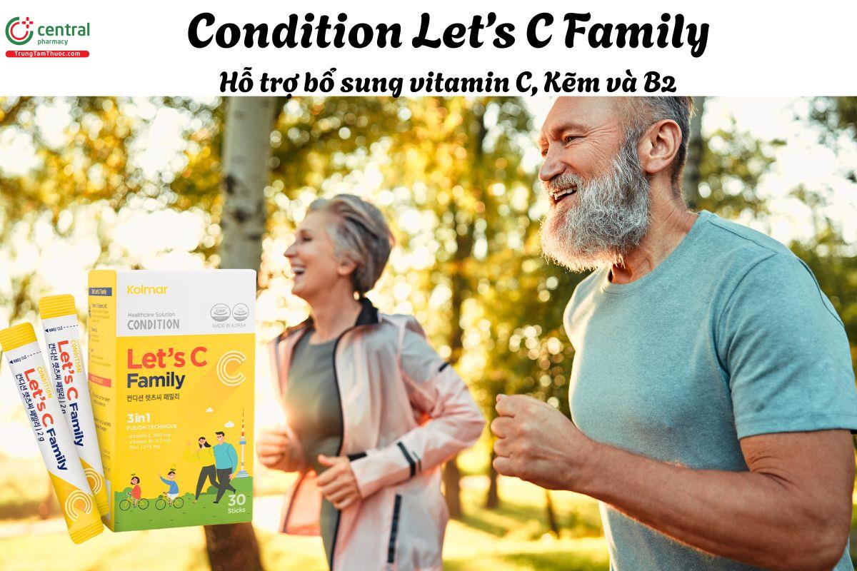 Condition Let’s C Family - Giúp nâng cao sức đề kháng cho cơ thể