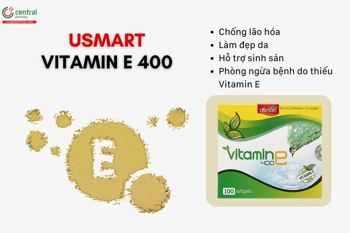 Tác dụng của Vitamin E 400 USmart 